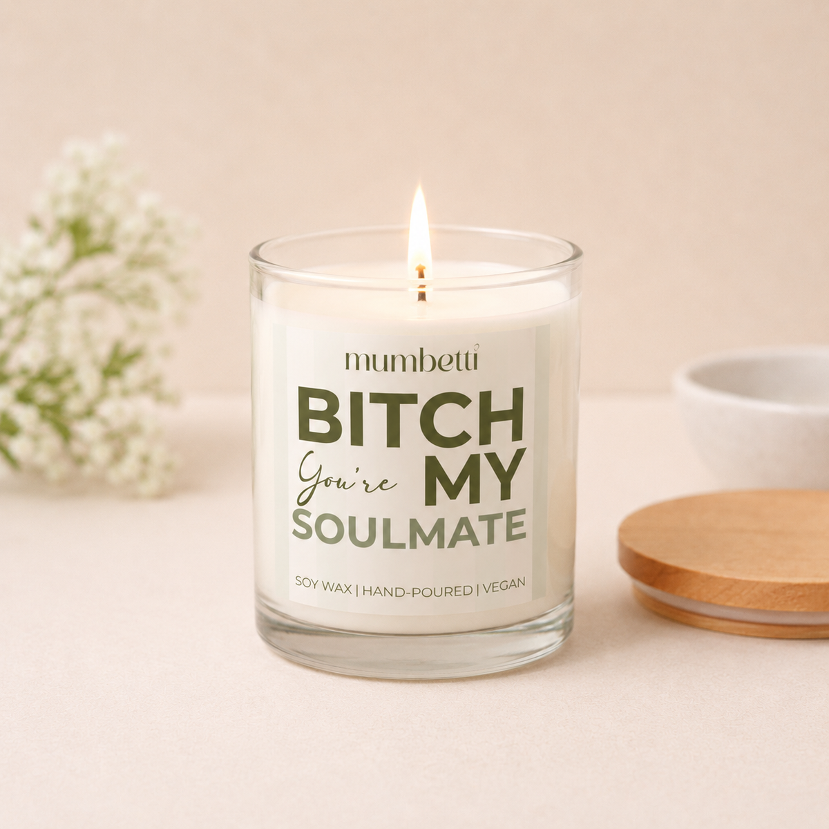 Bitch! You are my soul mate
